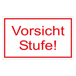 Hinweisschild "Vorsicht Stufe!" Folie selbstklebend 250 x 150 mm