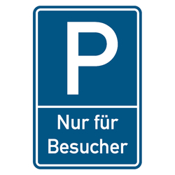 Parkplatzschild geprägt "Nur für Besucher" Aluminium 400 x 600 mm