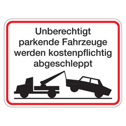 Hinweisschild "Unberechtigt parkende Fahrzeuge werden kostenpflichtig abgeschleppt" Aluminium 400 x 300 mm