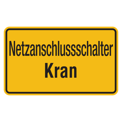 Kranschild "Netzanschlussschalter Kran", Kunststoff 200 x 120 mm, gelocht