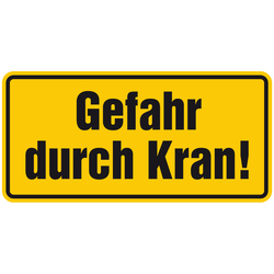 Kranschild "Gefahr durch Kran!"