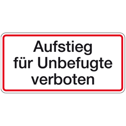 Kranschild "Aufstieg für Unbefugte verboten" Aluminium 350 x 170 mm