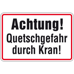 Kranschild "Achtung! Quetschgefahr durch Kran!"