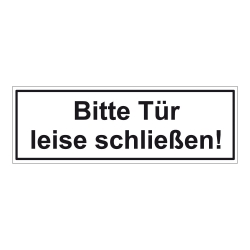 Türhinweisschild "Bitte Tür leise schließen!" Aufkleber ...