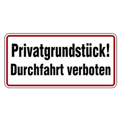 Hinweisschild "Privatgrundstück! Durchfahrt verboten" Aluminium 350 x 170 mm