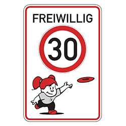 Hinweisschild "Freiwillig 30" Aluminium 500 x 750 mm