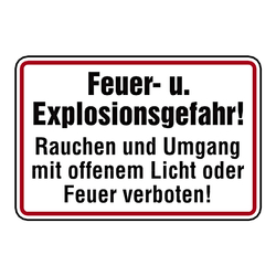 Hinweisschild Brandschutzzeichen "Feuer- Explosionsgefahr! ..."