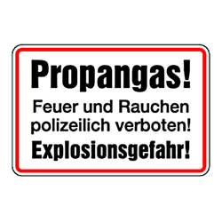 Hinweisschild "Propangas! Feuer und Rauchen polizeilich verboten! Explosionsgefahr!" Aluminium, 300 x 200 mm