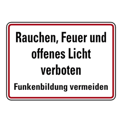 Hinweisschild "Rauchen, Feuer und offenes Licht verboten - Funkenbildung vermeiden"