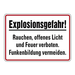 "Explosionsgefahr! Rauchen, offenes Licht und Feuer verboten! Funkenbildung vermeiden."