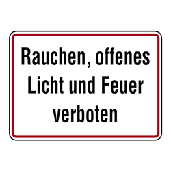 Hinweisschild "Rauchen, offenes Licht und Feuer verboten"