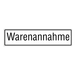 Schild warenannahme