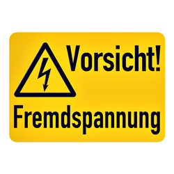 Hinweisschild Kombischild "Vorsicht Fremdspannung"