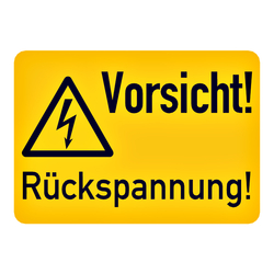 Hinweisschild Kombischild "Vorsicht Rückspannung"