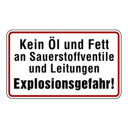 Hinweisschild "Kein Öl und Fett an Sauerstoffventile und Leitungen Explosionsgefahr!" Aluminium, geprägt, gelocht 200 x 120 mm