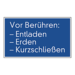 Gebotsschild "Vor Berühren, Entladen, Erden, Kurzschließen"