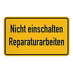 Warnschild "Nicht einschalten Reparaturarbeiten"