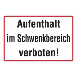 Verbotszeichen "Aufenthalt im Schwenkbereich verboten!" Aufkleber Folie 300 x 200 mm