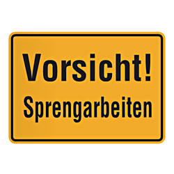 Warnschild "Vorsicht! Sprengarbeiten"