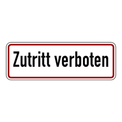 Hinweisschild "Zutritt verboten"