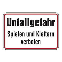 Grundstücksschild "Unfallgefahr Spielen und klettern verboten" 300 x 200 mm