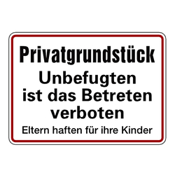 Grundstücksschild "Privatgrundstück Unbefugten Betreten verboten" Aluminium geprägt, gelocht 350 x 250 mm