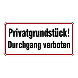 Grundstücksschild "Privatgrundstück Durchgang verboten" Aluminium Größe (B x H) 350 x 170 mm