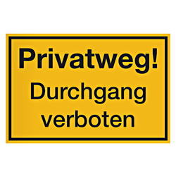 Grundstücksschild "Privatweg! Durchgang verboten" Kunststoff