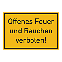 Grundstücksschild "Offenes Feuer und Rauchen verboten!" Kunststoff, 300 x 200 mm