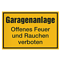 Hinweisschild "Garagenanlage Offenes Feuer und Rauchen verboten" Kunststoff 300 x 200 mm