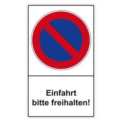 Parkverbotsschild "Einfahrt bitte freihalten!" Folie selbstklebend 300 x 500 mm