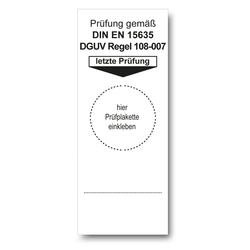 Grundplakette weiß "Prüfung gemäß DIN EN 15635 DGUV Regel 108-007, letzte Prüfung" Folie, 40 x 100 mm, 100 Stück/Rolle