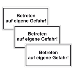 Türhinweisschild "Betreten auf eigene Gefahr" 3er Pack Aufkleber Folie selbstklebend