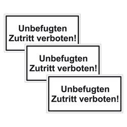 Türhinweisschild "Unbefugten Zutritt verboten!" 3er Pack Folie selbstklebend