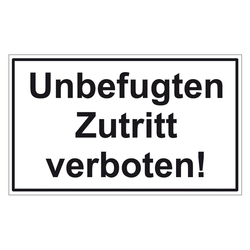 Türhinweisschild "Unbefugten Zutritt verboten!" 3er Pack Folie selbstklebend