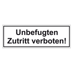 Türhinweisschild "Unbefugten Zutritt verboten!" 3er Pack Folie selbstklebend