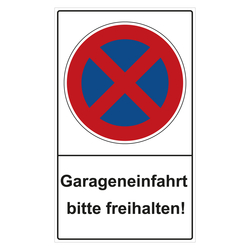 Halteverbotsschild "Garageneinfahrt bitte freihalten!" Folie selbstklebend 300 x 500 mm