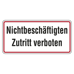 Hinweisschild "Nichtbeschäftigten Zutritt verboten" Aluminiumschild