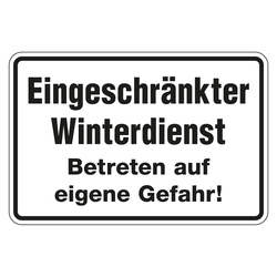 Hinweisschild "Eingeschränkter Winterdienst Betreten auf eigene Gefahr!" Aluminium 300 x 200 mm