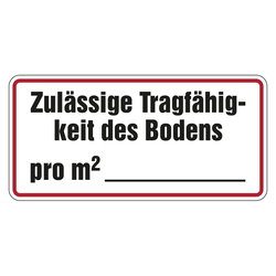 Regalbelastungsschild "zulässige Tragfähigkeit des Bodens pro m²..."