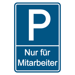 Parkplatzschild geprägt "Nur für Mitarbeiter" Aluminium 400 x 600 mm