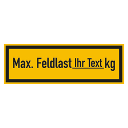 Regalbelastungsschild "Max. Feldlast ... kg" nach Wunsch Folie 150 x 50 mm