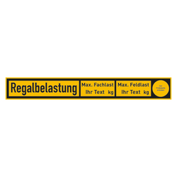 Regalbelastungsschild "Regalbelastung Fachlast / Feldlast" nach Wunsch Folie 300 x 40 mm