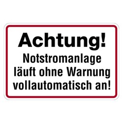 Hinweisschild "Achtung! Notstromanlage"