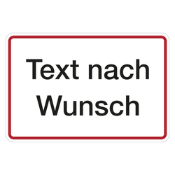 Hinweisschild "Text nach Wunsch" in verschiedenen Ausführungen