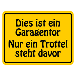 Hinweisschild "Dies ist ein Garagentor" Aluminium 200 x 150 mm