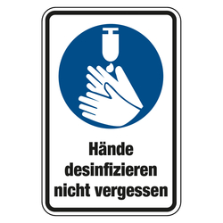 Kombischild Gebotszeichen "Hände desinfizieren nicht vergessen" Folie selbstklebend, 100 x 150 mm