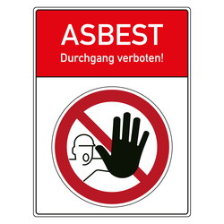 Verbotsschild ASBEST Durchgang verboten!, Symbol Zutritt verboten, in verschiedenen Größen und Materialien