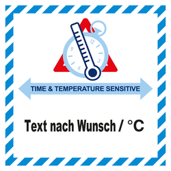 Gefahrzettel, Time And Temperature Sensitive, mit Wunschtext, in verschiedenen Größen und Materialien