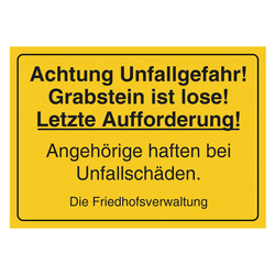 Grabstein Aufkleber "Unfallgefahr, Grabstein lose, letzte Aufforderung" in verschiedenen Ausführungen